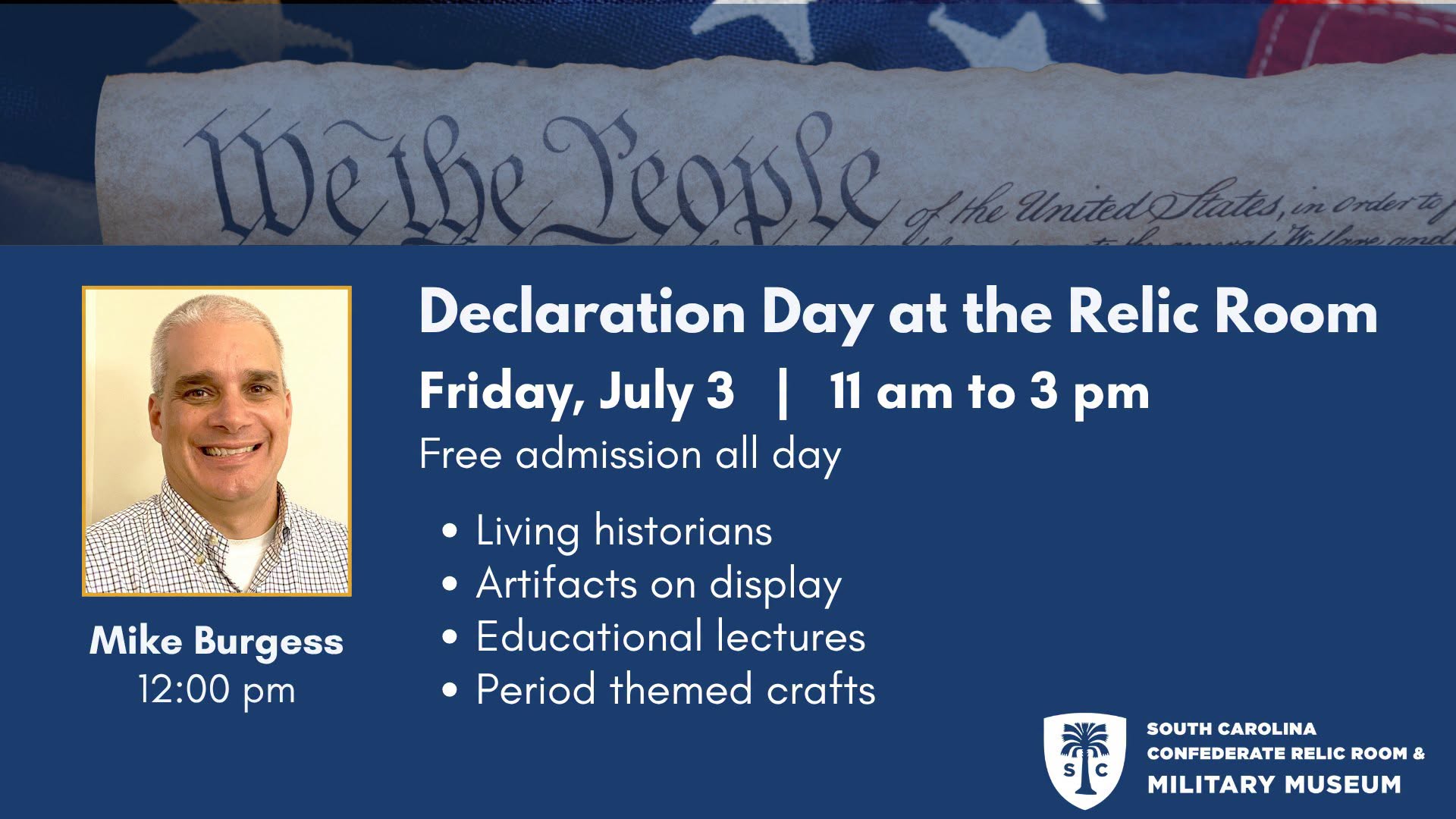 Declaration Day promo for Friday, July 3 11 am to 3 pm with Mike Burgess speaking at 12 pm